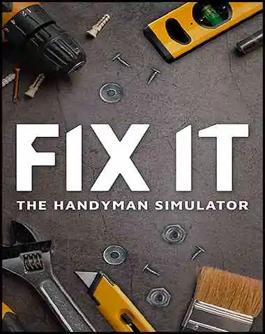 Fix It – The Handyman Simulator Free Download