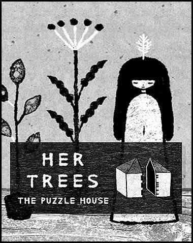 HER TREES: THE PUZZLE HOUSE Free Download (v1.01)