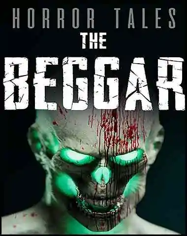 HORROR TALES: The Beggar Free Download (v1.03)