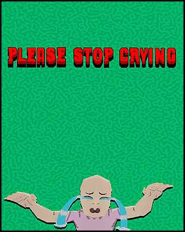 PLEASE STOP CRYING Free Download (v1.0.4)