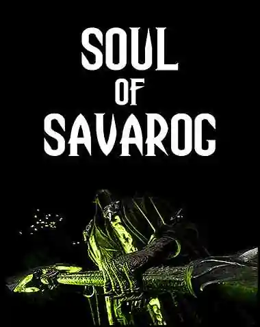 Soul of Savarog Free Download (v5.0.0)