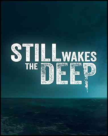 Still Wakes the Deep Free Download (v1.6.3)