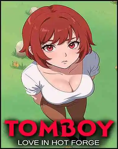 Tomboy: Love in Hot Forge Free Download (v1.0 & Uncensored)