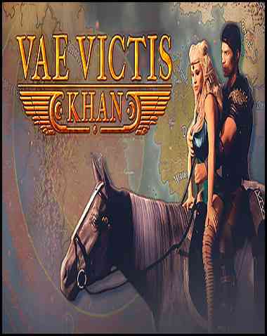Vae Victis – Khan: Conquer, Ravish, Breed Free Download (v0.14.5)