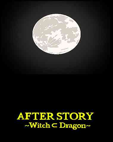 AFTER STORY ～Witch ⊂ Dragon～Free Download (v1.0)