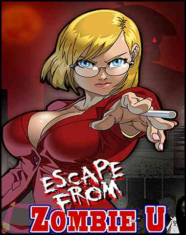 Escape from Zombie U: Reloaded Free Download (v2024.10.15 & Uncensored)