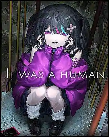 It was a human. Free Download (v1.1.3)