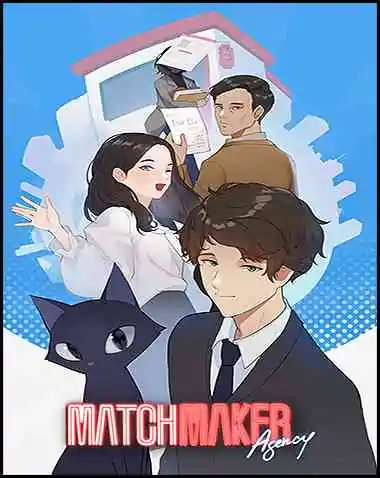 Matchmaker Agency Free Download (v2024.08.07)