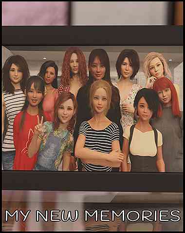 My New Memories Free Download (v0.4.5 & Uncensored)