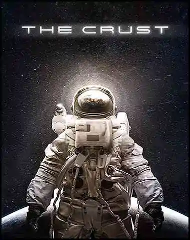 The Crust Free Download (v0.93.22)