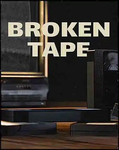 Broken Tape Free Download (v1.06)