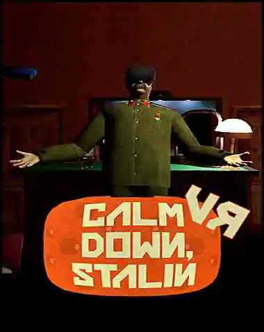 Calm Down Stalin VR Free Download