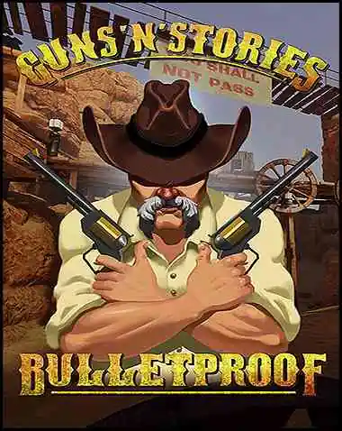 Guns’n’Stories: Bulletproof VR Free Download