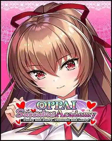 OPPAI Succubus Academy Sucky and Busty, Demonic and Lusty! Free Download