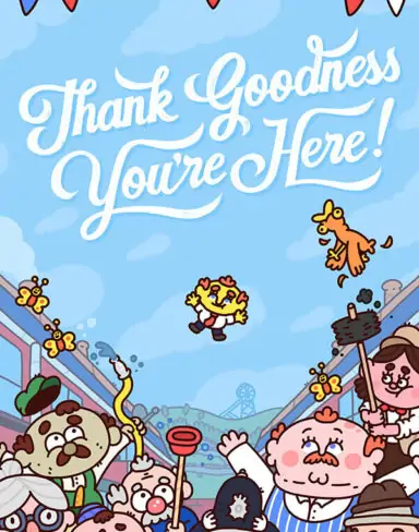 Thank Goodness You’re Here! Free Download (v1.6.1)