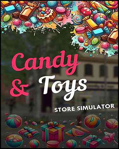 Candy and Toys Store Simulator Free Download (Early Access)