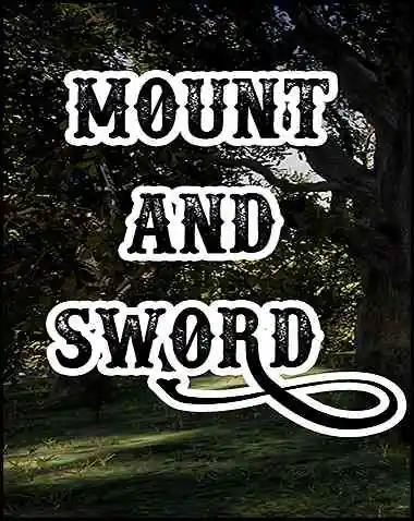 Mount And Sword Free Download (v1.068)