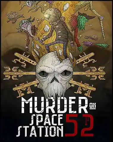 Murder On Space Station 52 Free Download (v1.0)