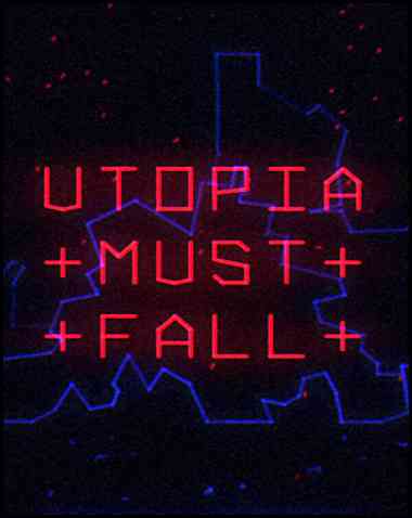 Utopia Must Fall Free Download (Early Access)