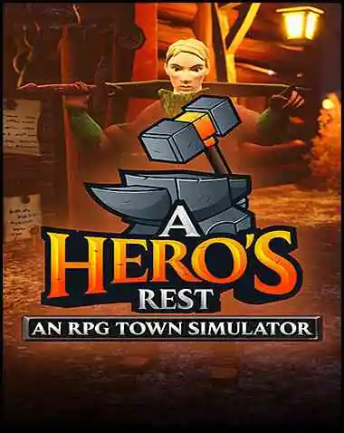 A Hero’s Rest: An RPG Town Simulator Free Download (v1.0)