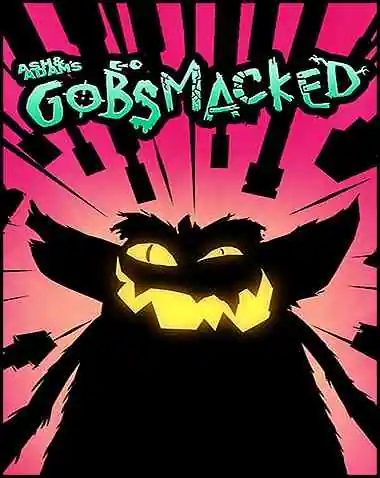 Ash & Adam’s GOBSMACKED Free Download