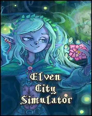 Elven City Simulator Free Download (v22.10.2024)