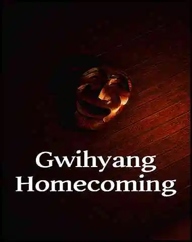 Gwihyang : Homecoming Free Download (V08.10.2024)