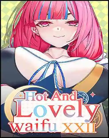 Hot And Lovely Waifu XXII Free Download (Final)