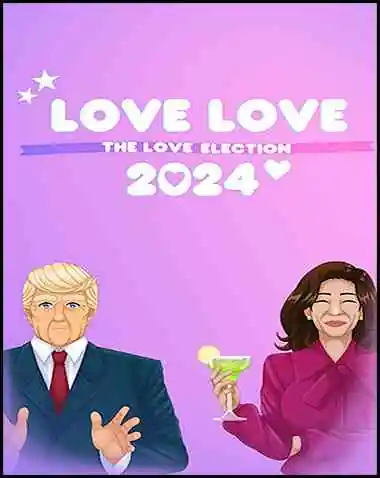 Love Love 2024: The Love Election Free Download