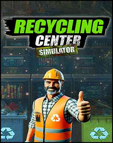 Recycling Center Simulator Free Download (v1.6.0)