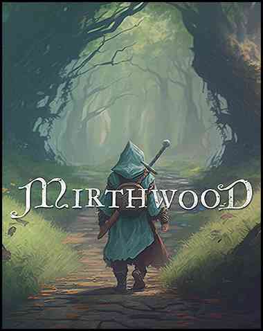 Mirthwood Free Download (v1.0.63p3)