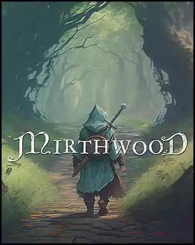 Mirthwood Free Download (v1.0.30)