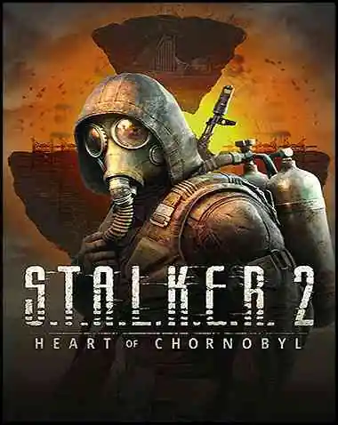 S.T.A.L.K.E.R. 2: Heart of Chornobyl Free Download (v1.0.3)