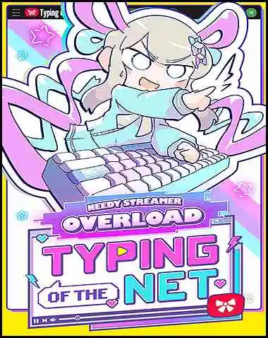 NEEDY STREAMER OVERLOAD: Typing of The Net Free Download (Build 17073841)