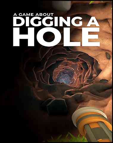 A Game About Digging A Hole Free Download (v20251009)