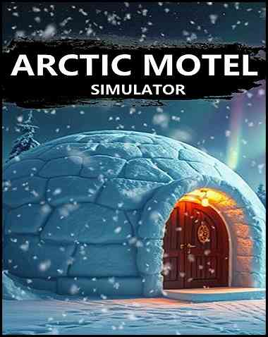 Arctic Motel Simulator Free Download (v3.0.2)