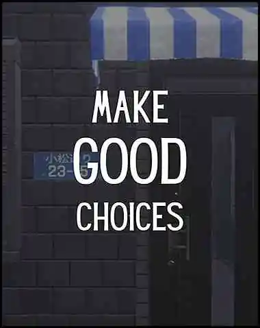 Make Good Choices Free Download (v1.2.3)