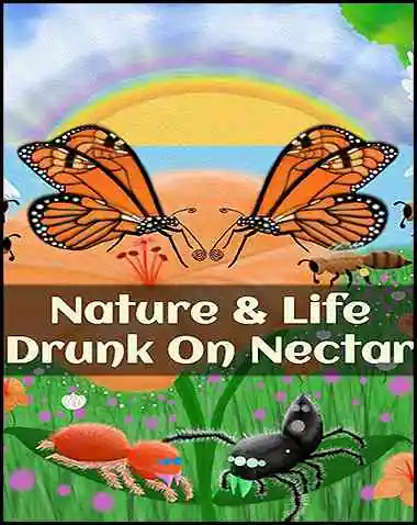 Nature And Life – Drunk On Nectar Free Download (Build 17627412)