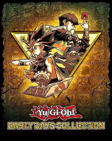 Yu-Gi-Oh EARLY DAYS COLLECTION Free Download (Build 16805876)