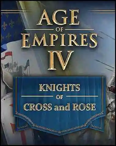 Age of Empires IV: Knights of Cross and Rose Free Download (v13.0.4343.0)
