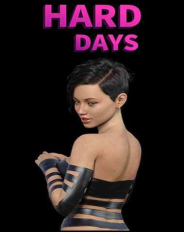 Hard Days Free Download (v0.4.7) (VNAdults)