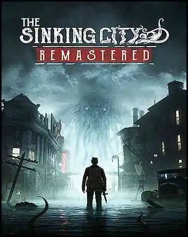 The Sinking City Remastered Free Download (Build 18222381)