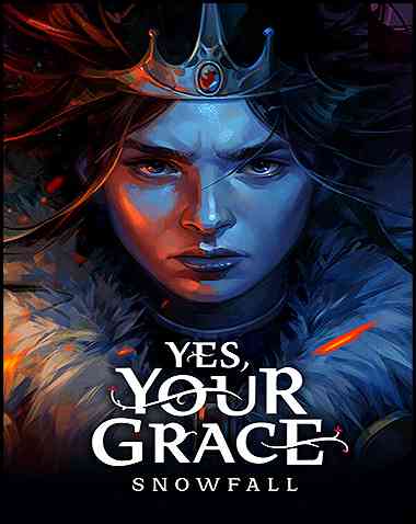 Yes, Your Grace: Snowfall Free Download (v1.1.1)