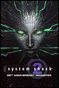 System Shock 2: 25th Anniversary Remaster Free Download (v1.0.4248.0)