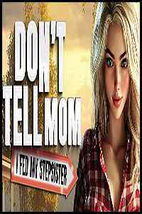 Don’t Tell Mom: I Fed My Stepsister Free Download (Final)
