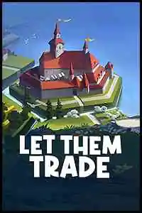 Let Them Trade Free Download (Build 19342554)