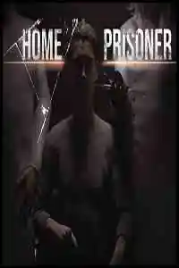 Home Prisoner Free Download (Ep. 4 Up.1)