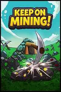 Keep on Mining Free Download (Build 19290590)