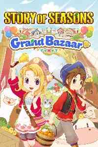 STORY OF SEASONS: Grand Bazaar Free Download