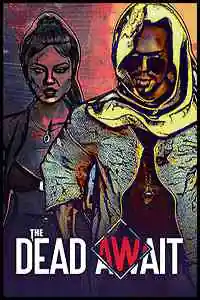 The Dead Await Free Download (v.0.8.9.7)